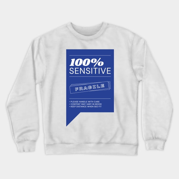 100% Sensitive Crewneck Sweatshirt by SallySunday